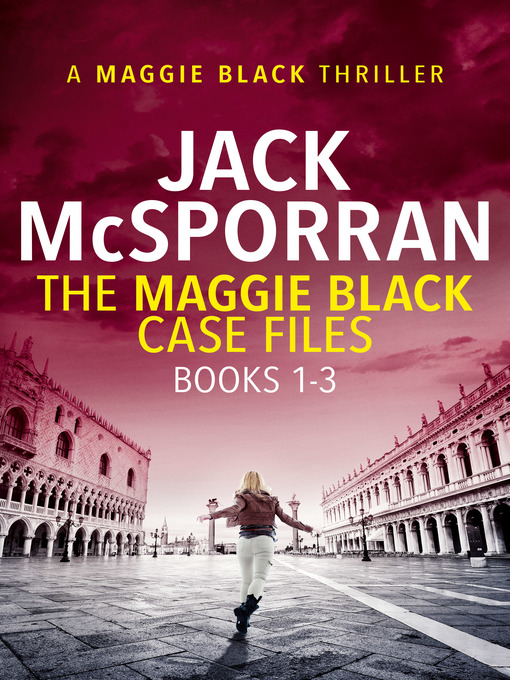 Title details for The Maggie Black Case Files Books 1-3 by Jack McSporran - Available
